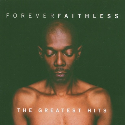 Faithless - Forever Faithless (The Greatest Hits) (CD) (0828766839821)