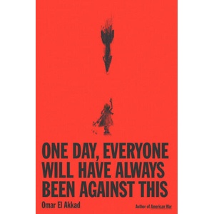 One Day, Everyone Will Have Always Been Against This (2026)