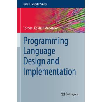 Programming Language Design and Implementation | Torben Ægidius Mogensen