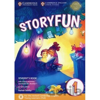 Storyfun for Starters Level 1 Student´s Book with Online Activities and Home Fun Booklet 1 - Karen Saxby