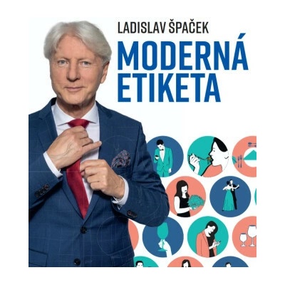 Moderná etiketa - Ladislav Špaček
