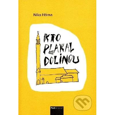 Kto plakal dolinou