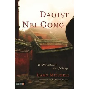 Daoist Nei Gong | Damo Mitchell (2011)