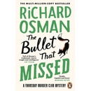 The Bullet That Missed