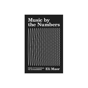 Music by the Numbers | Eli Maor (ISBN: 9780691202969)