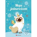 Mops jednorožcem - Bella Swift