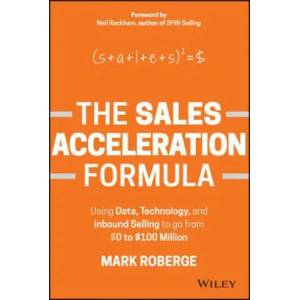 Sales Acceleration Formula: Using Data, Technology, and Inbound Selling to go from GBP0 to GBP100 Million (2015)