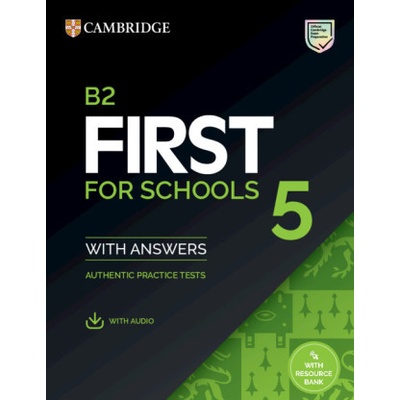 B2 First for Schools 5 Student's Book with Answers with Audio with Resource Bank