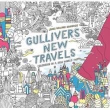 Gulliver's New Travels: Colouring in a New Wo- James Gulliver Hancock