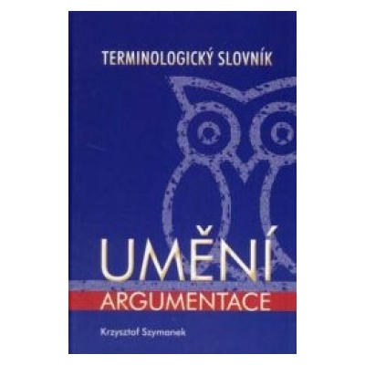 Umění argumentace - terminologický slovník
