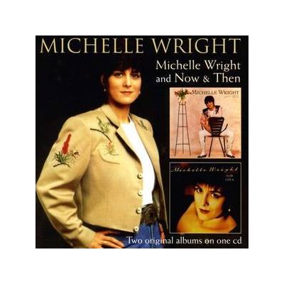 Wright Michelle - Michelle wright/now and then CD
