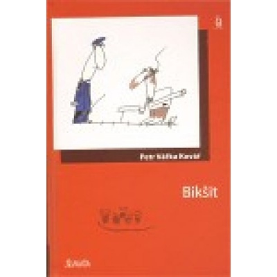 Bikšit - Vářka Kovář Petr