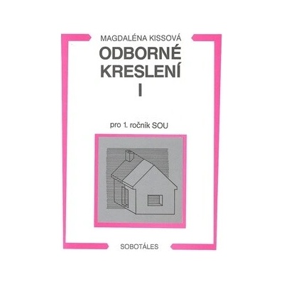 Odborné kreslení I pro 1. ročník SOU