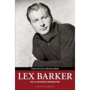 Lex Barker | Reiner Boller, Christina Böhme (2011)