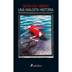 Una maldita historia | Bernard Minier (ISBN: 9788416237319)