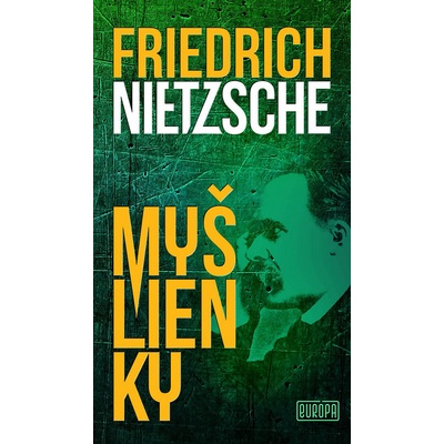 My šlienky Friedrich Nietzsche