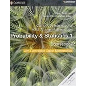 Cambridge International AS & A Level Mathematics Probability & Statistics 1 Coursebook with Cambridge Online Mathematics (2 Years) | Dean Chalmers (ISBN: 9781108610827)