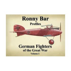 Ronny Bar Profiles: German Fighters of the Great War Vol 1 (ISBN: 9781911704089)