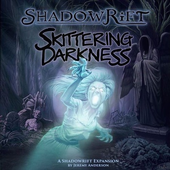 Shadowrift 2. edice: Skittering Darkness