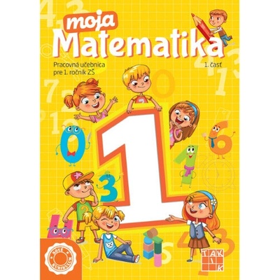 Moja matematika 1 Pracovný zošit - (Nové Kurikulum)