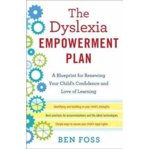 The Dyslexia Empowerment Plan | Ben Foss (ISBN: 9780345541253)