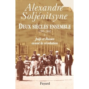 Deux siècles ensemble, tome 1 | Alexandre Isaievitch Soljénitsyne (ISBN: 9782213611587)