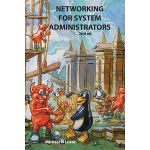Networking for System Administrators (ISBN: 9781642350876)