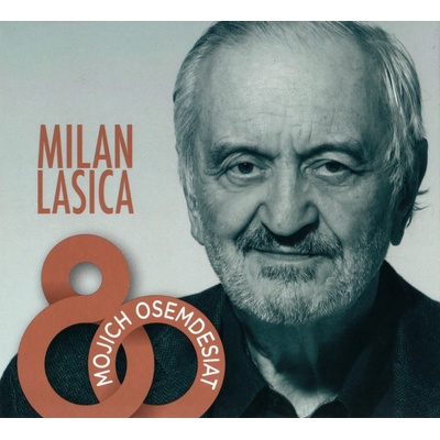 LASICA MILAN - MOJICH OSEMDESIAT CD