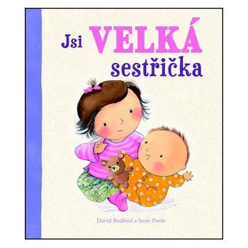 Jsi velká sestřička -