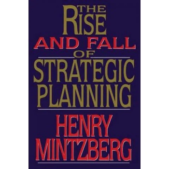 Image 1 of Rise and Fall of Strategic Planning | Henry Mintzberg