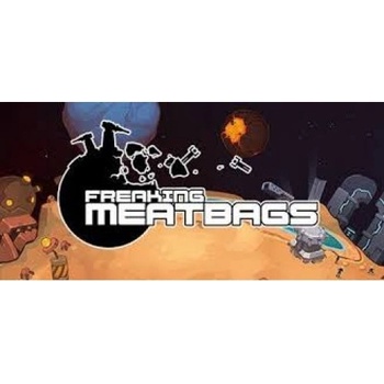 Freaking Meatbags
