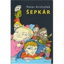 Šepkár - Peter Krištúfek