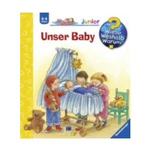 Wieso? Weshalb? Warum? junior, Band 12: Unser Baby | Clara Suetens, Angela Weinhold (2008)