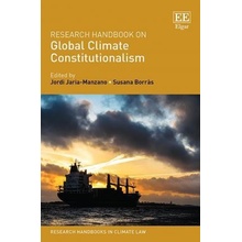 Research Handbook on Global Climate Constitutionalism - Jordi Jaria-Manzano