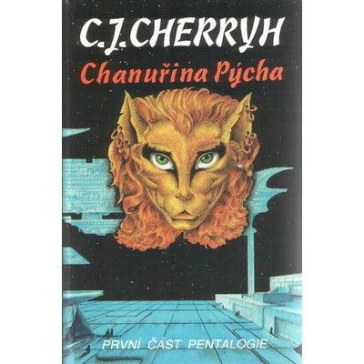 Chanuřina pýcha - Carolyn Janice Cherryh