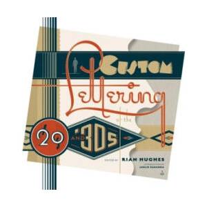 Custom Lettering Of The 20s And 30s | Rian Hughes (ISBN: 9780957664951)