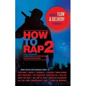 How to Rap 2 | Paul Edwards (2013)