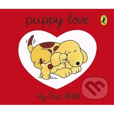 Puppy Love Spot Eric Hill Hardcover
