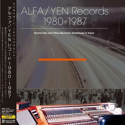 Various - Alfa/Yen Records 1980-1987: Techno Pop and Other Electronic Adventures in Tokyo 2 LP