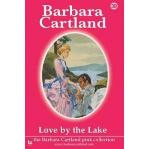 Love by the Lake | Barbara Cartland (2013)