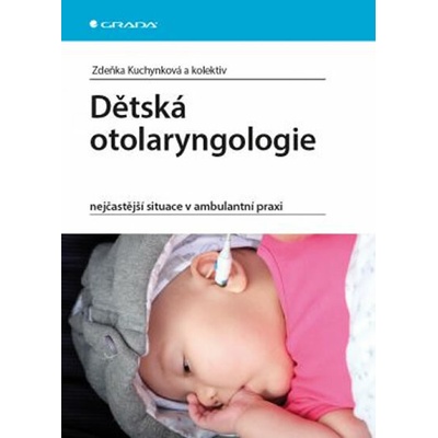 Dětská otolaryngologie - Zdeňka Kuchynková