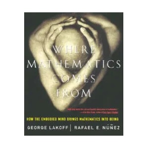 Where Mathematics Come From | Rafael Nunez, George Lakoff (ISBN: 9780465037711)