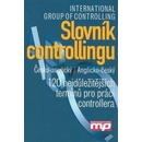 Slovník controllingu česko-anglický/anglicko-český - International Group of Controlling