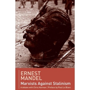 Marxists against Stalinism | Ernest Mandel (ISBN: 9780902869578)