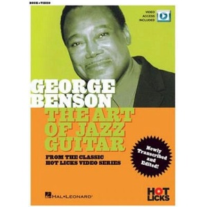 George Benson - The Art of Jazz Guitar: From the Classic Hot Licks Video Series (ISBN: 9781495087134)