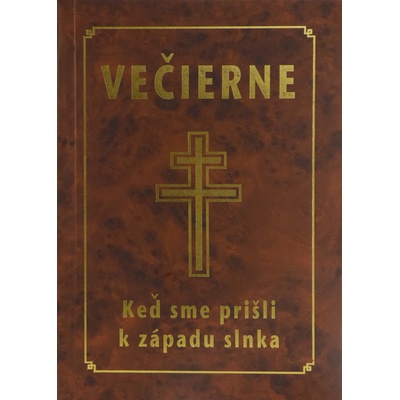 Večierne - Keď sme prišli k západu slnka