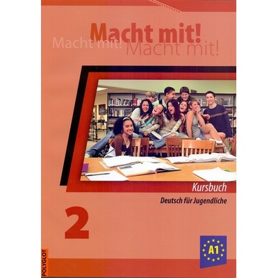 Macht mit! 2. /A1/ Kniha pre žiaka