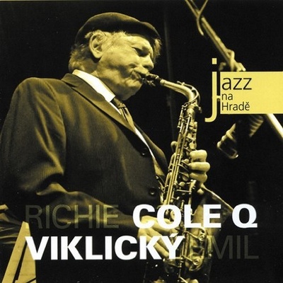 RICHIE COLE Q & EMIL VIKLICKY: JAZZ, BLUES & OLDIES - CD At Prague Castle 2010 CD