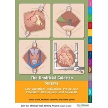 Unofficial Guide to Radiology: 100 Practice Abdominal X Rays with Full Colour Annotations and Full X Ray Reports