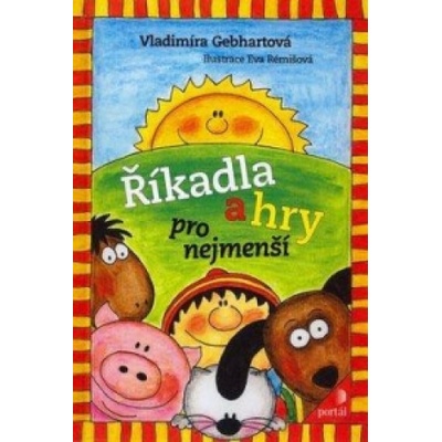 Říkadla a hry pro nejmenší - Gebhartová Vladimíra